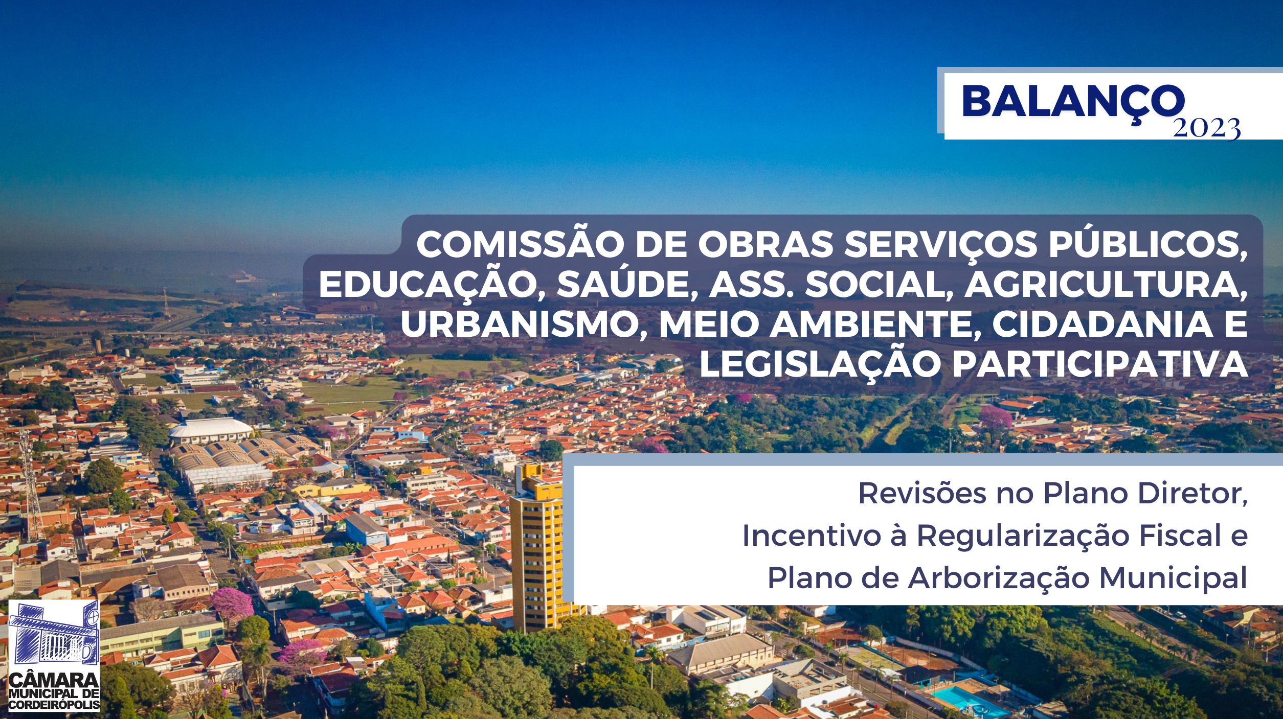 Imagem da notícia: Balanço 2023: Comissão de Obras, Serviços Públicos...e Legislação Participativa