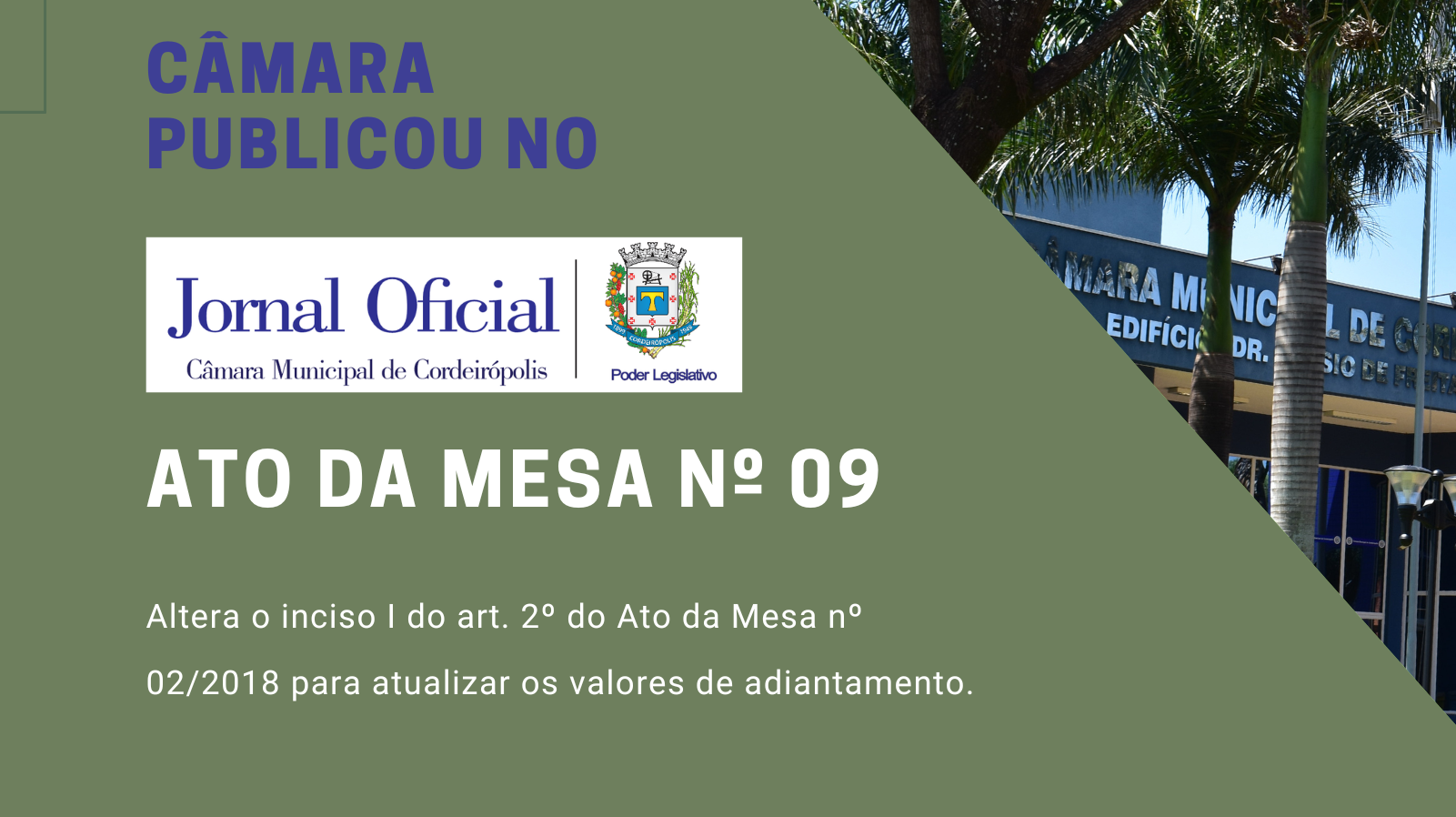 Imagem da notícia: Publicado Ato da Mesa nº 09, no Jornal Oficial do Legislativo de hoje