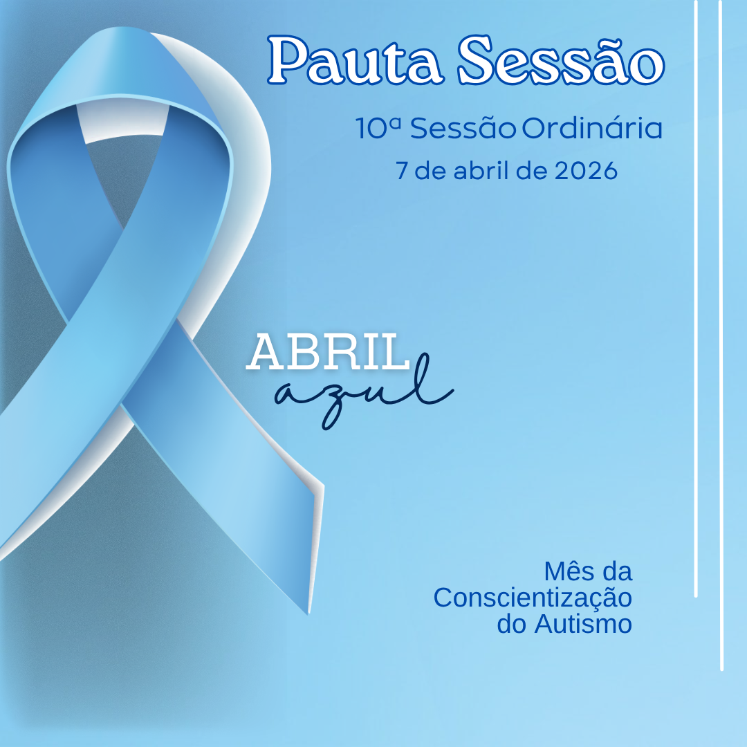 Imagem da notícia: Pauta da 10ª Sessão Ordinária de 2026